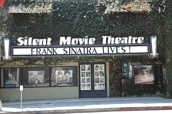 The Silent Movie Theatre, 611 North Fairfax Avenue, Hollywood, California 90036
